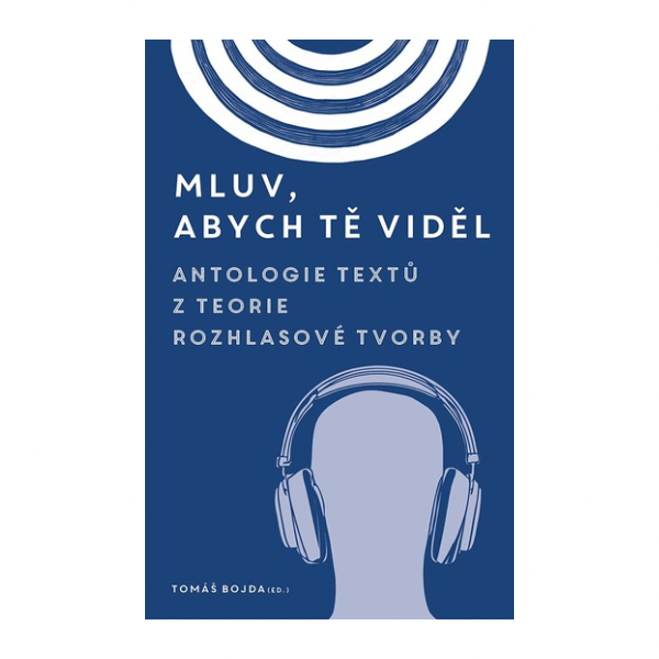Mluv, abych tě viděl