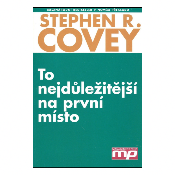 To nejdůležitější na první místo