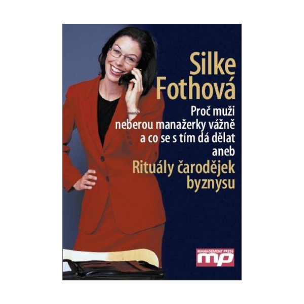 Proč muži neberou manažerky vážně a co se s tím dá dělat