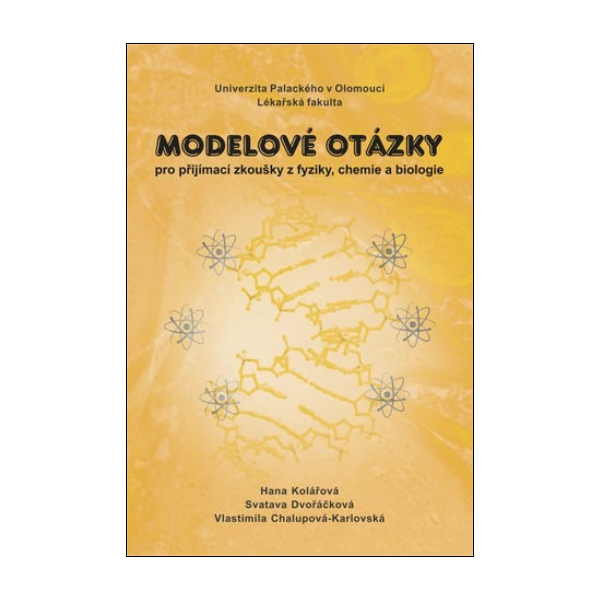 Modelové otázky pro přijímací zkoušky z fyziky, chemie a biologie
