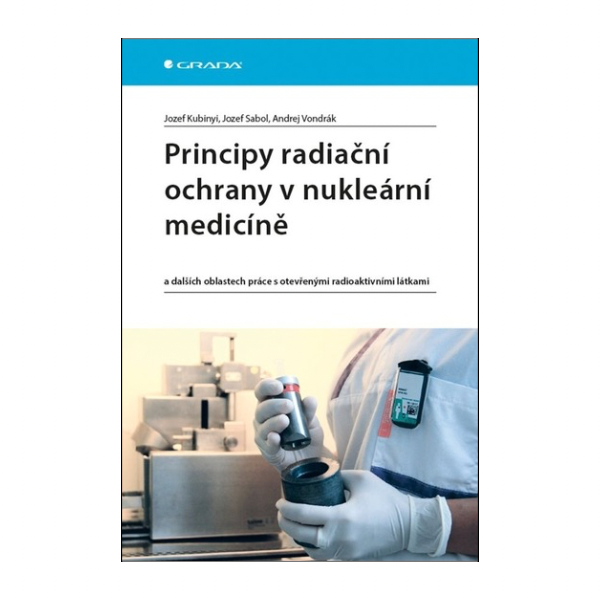 Principy radiační ochrany v nukleární medicíně