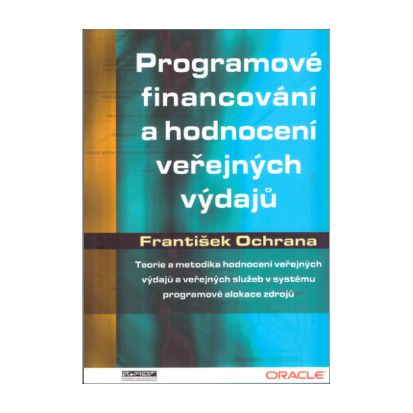 Programové financování a hodnocení veřejných výdajů