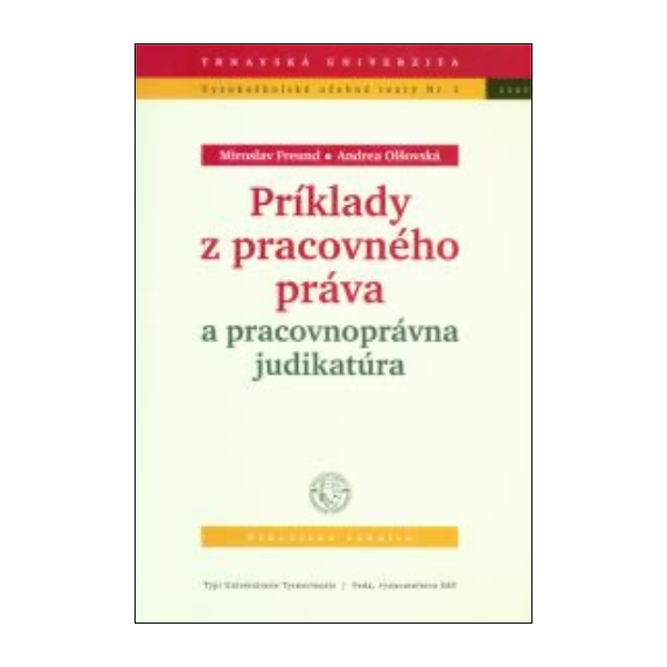 Príklady z pracovného práva a pracovnoprávna judikatúra