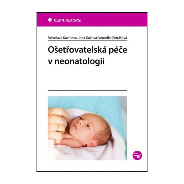 Ošetřovatelská péče v neonatologii