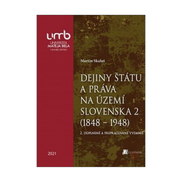 Dejiny štátu a práva na území Slovenska 2 (1848 - 1948), 2. doplnené a prepracované vydanie