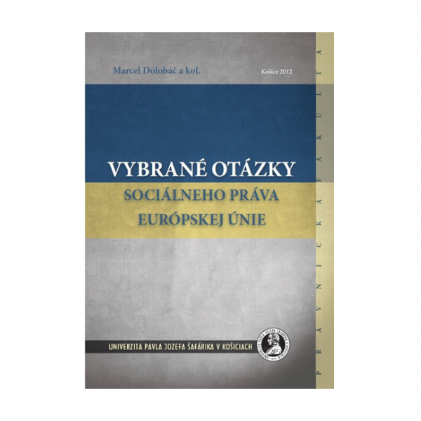 Vybrané otázky sociálneho práva Európskej únie