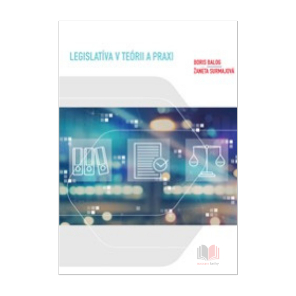 Legislatíva v teórii a praxi