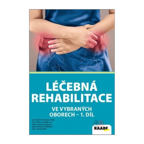 Léčebná rehabilitace ve vybraných oborech - 1. díl