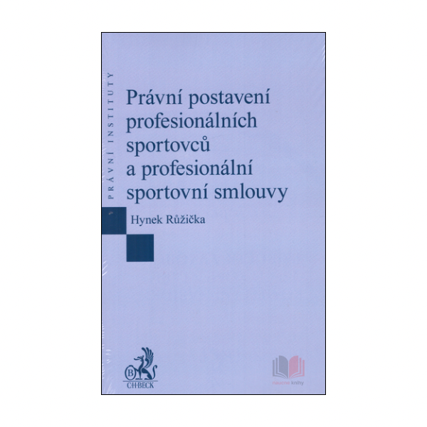 Právní postavení profesionálních sportovců a profesionální sportovní smlouvy