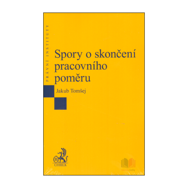 Spory o skončení pracovního poměru