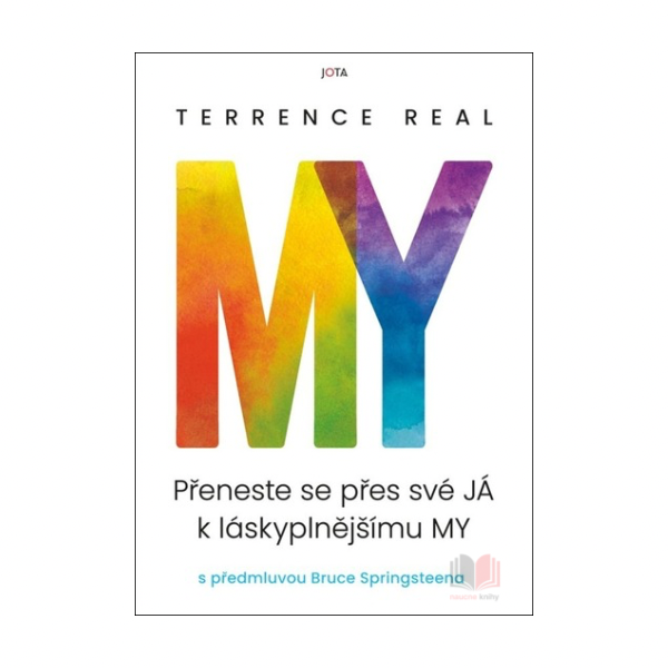 My. Přeneste se přes své JÁ k láskyplnějšímu MY
