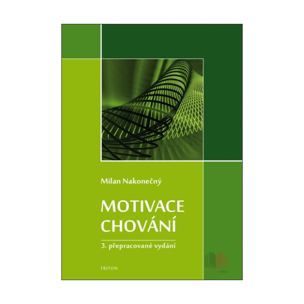Motivace chování, 3. přepracované vydání