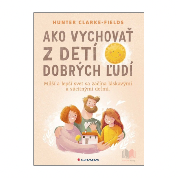 Ako vychovať z detí dobrých ľudí