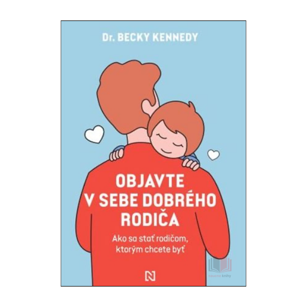 Objavte v sebe dobrého rodiča