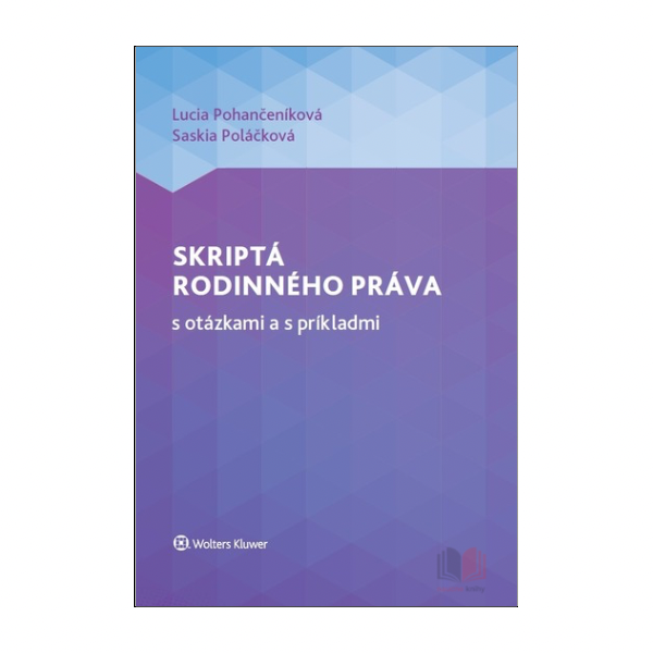 Skriptá rodinného práva s otázkami a s príkladmi