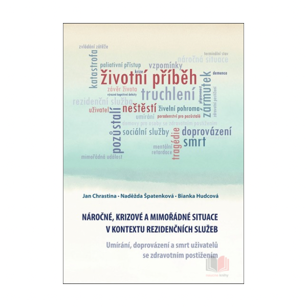 Náročné, krizové a mimořádné situace v kontextu rezidenčních služeb