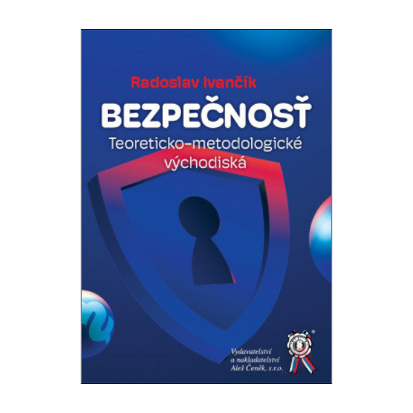 Bezpečnosť. Teoreticko-metodologické východiská