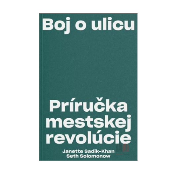 Boj o ulicu. Príručka mestskej revolúcie