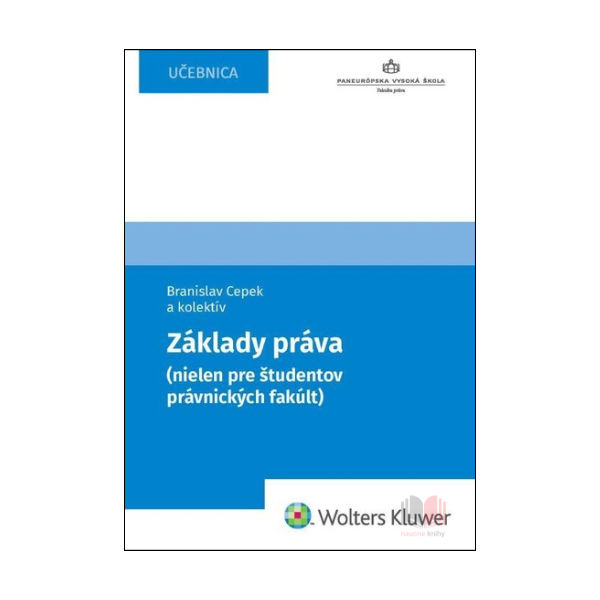 Základy práva (nielen pre študentov právnických fakúlt)