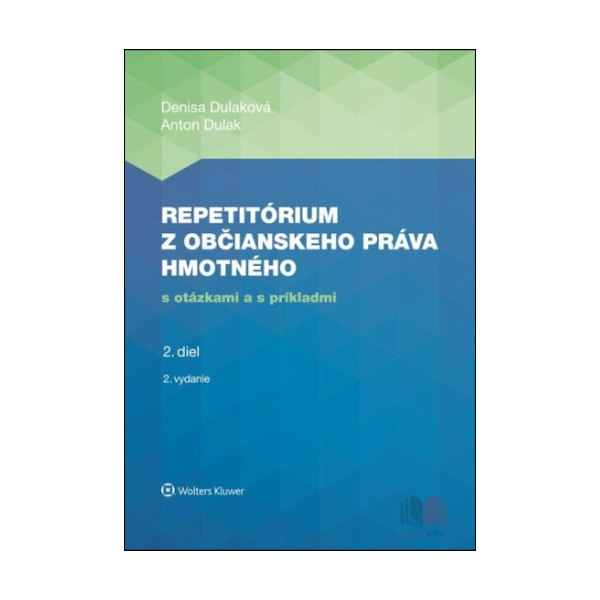 Repetitórium z občianskeho práva hmotného s otázkami a príkladmi, 2. diel, 2. vydanie