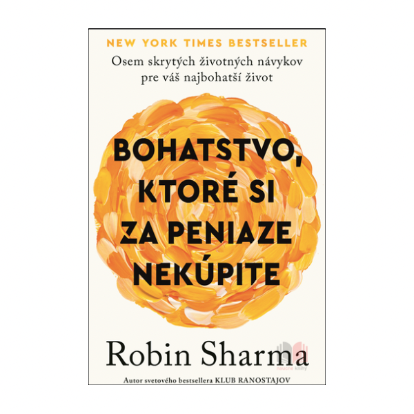 Bohatstvo, ktoré si za peniaze nekúpite