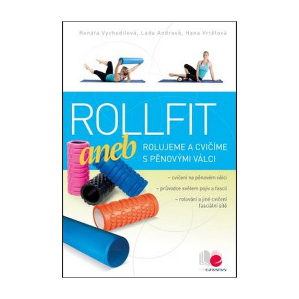 Rollfit aneb rolujeme a cvičíme s pěnovými válci