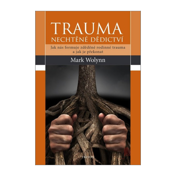 Trauma. Nechtěné dědictví
