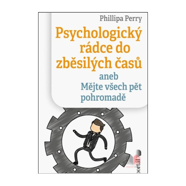 Psychologický rádce do zběsilých časů