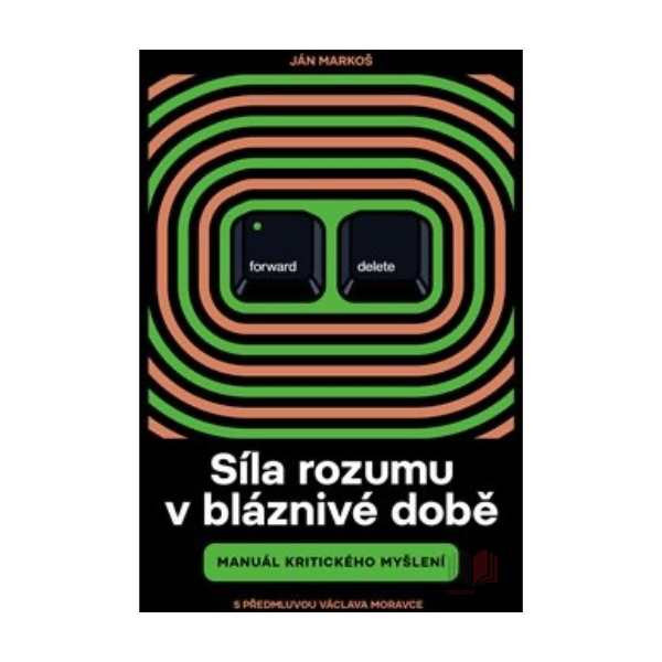 Síla rozumu v bláznivé době