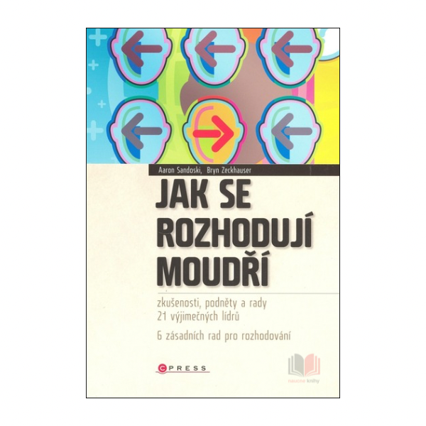 Jak se rozhodují moudří