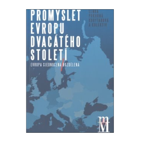 Promýšlet Evropu dvacátého století