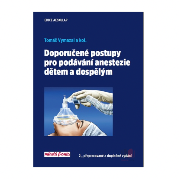 Doporučené postupy pro podávání anastezie dětem a dospělým