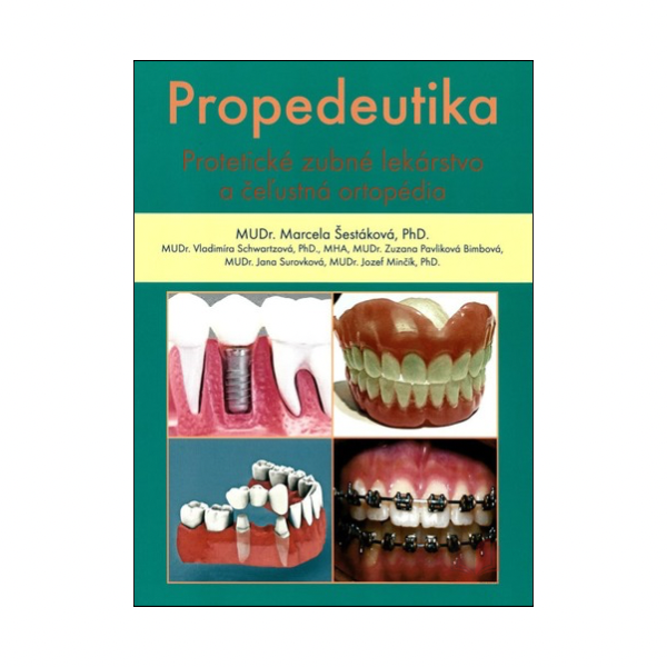 Propedeutika - protetické zubné lekárstvo