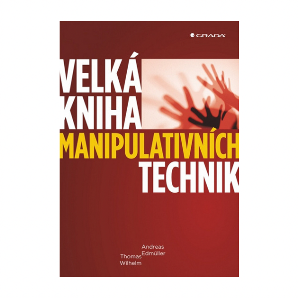 Velká kniha manipulativních technik