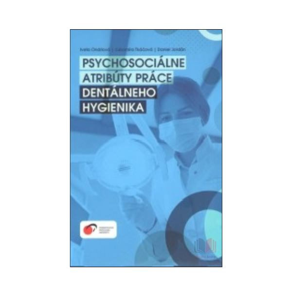 Psychosociálne atribúty práce dentálneho hygienika