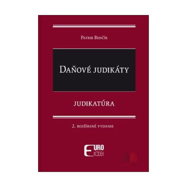 Daňové judikáty. Judikatúra