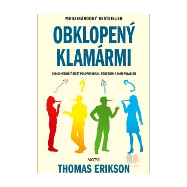 Obklopený klamármi
