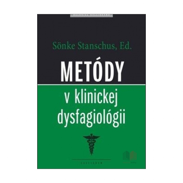 Metódy v klinickej dysfagiológii