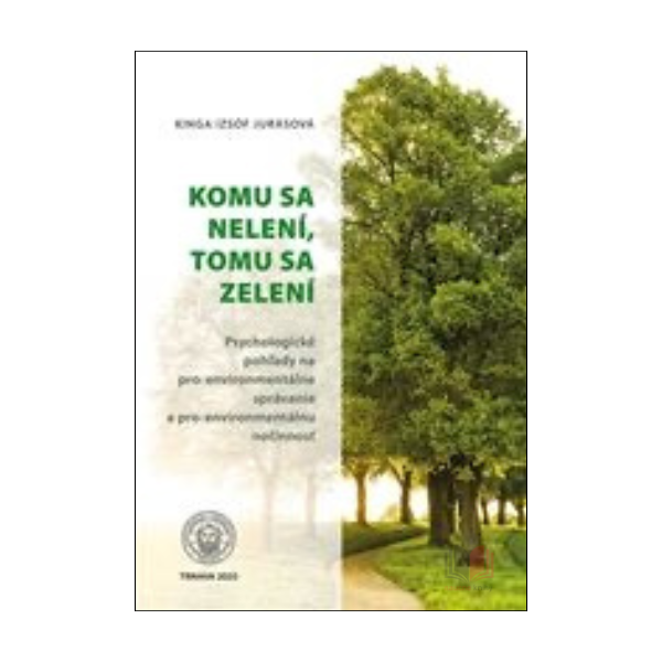 Komu sa nelení, tomu sa zelení