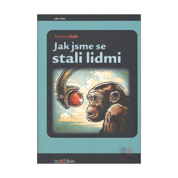 Jak jsme se stali lidmi