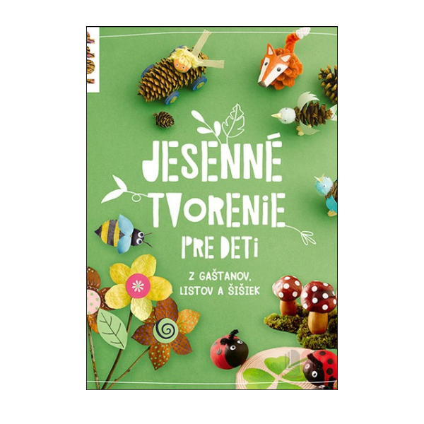 Jesenné tvorenie pre deti