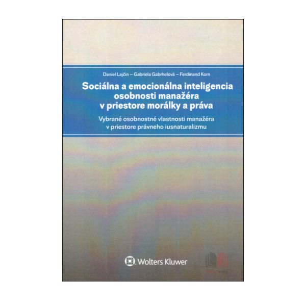 Sociálna a emocionálna inteligencia osobnosti manažéra v priestore morálky a práva