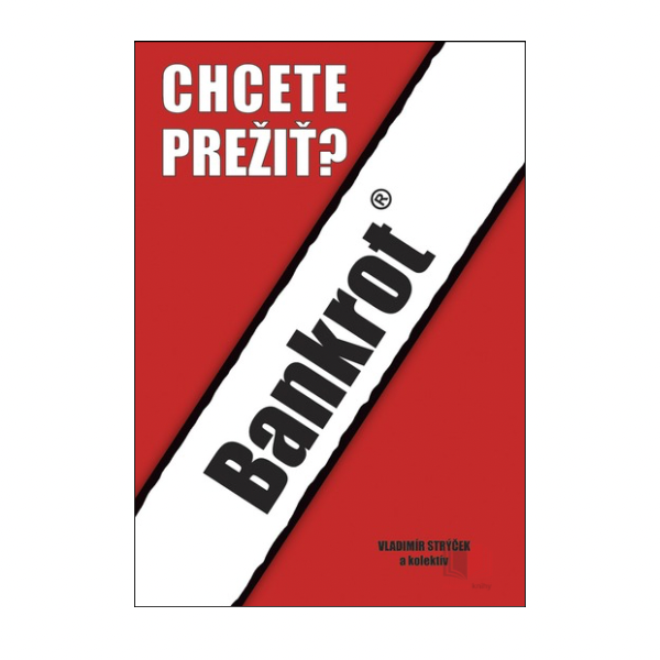 Bankrot. Chcete prežiť?