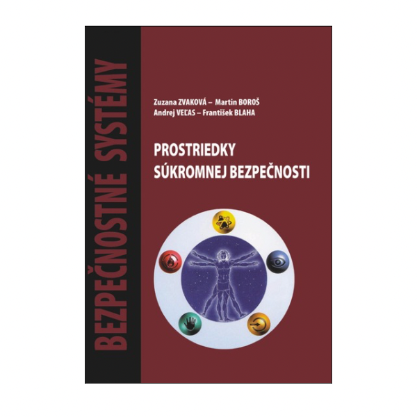 Bezpečnostné systémy - Prostriedky súkromnej bezpečnosti