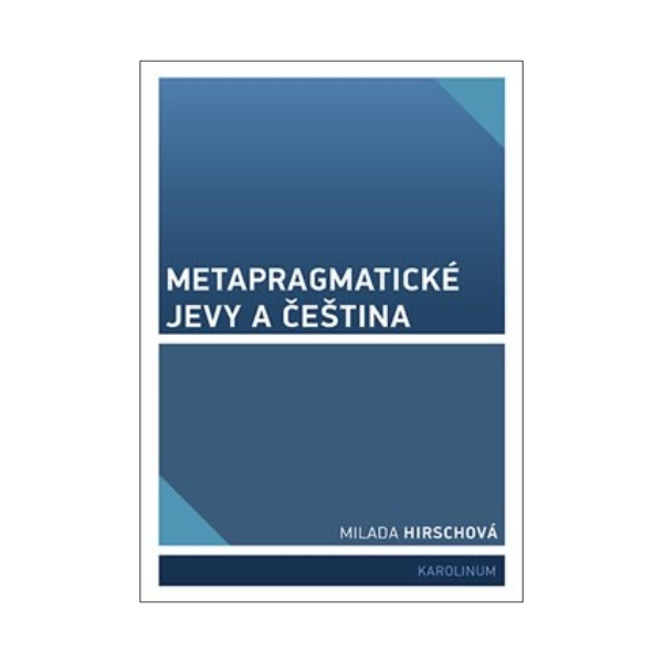 Metapragmatické jevy a čeština