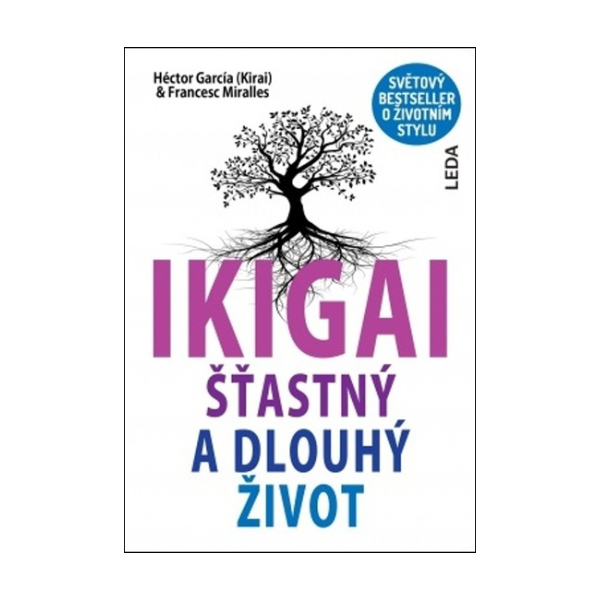 IKIGAI. Šťastný a dlouhý život