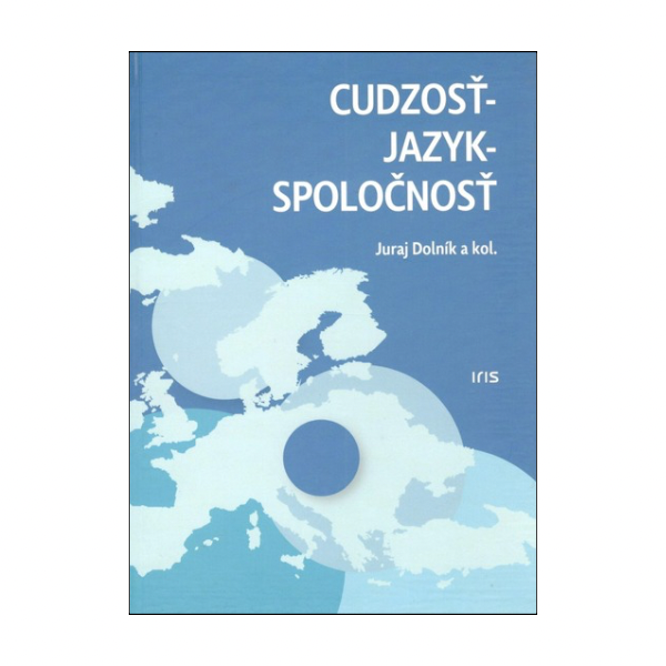 Cudzosť - jazyk - spoločnosť
