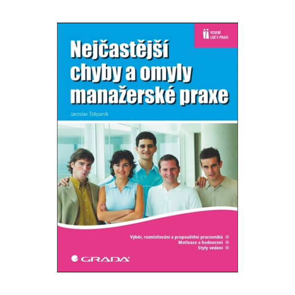 Nejčastější chyby a omyly manažerské praxe
