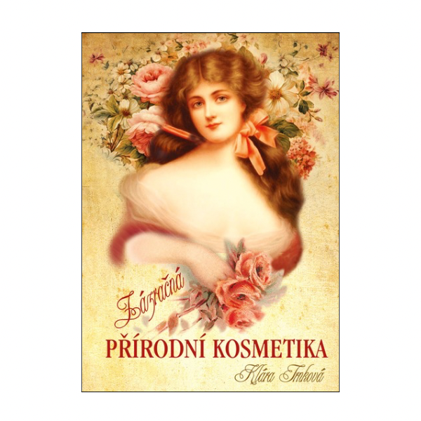 Zázračná přírodní kosmetika