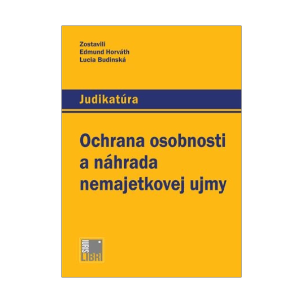 Ochrana osobnosti a náhrada nemajetkovej ujmy. Judikatúra